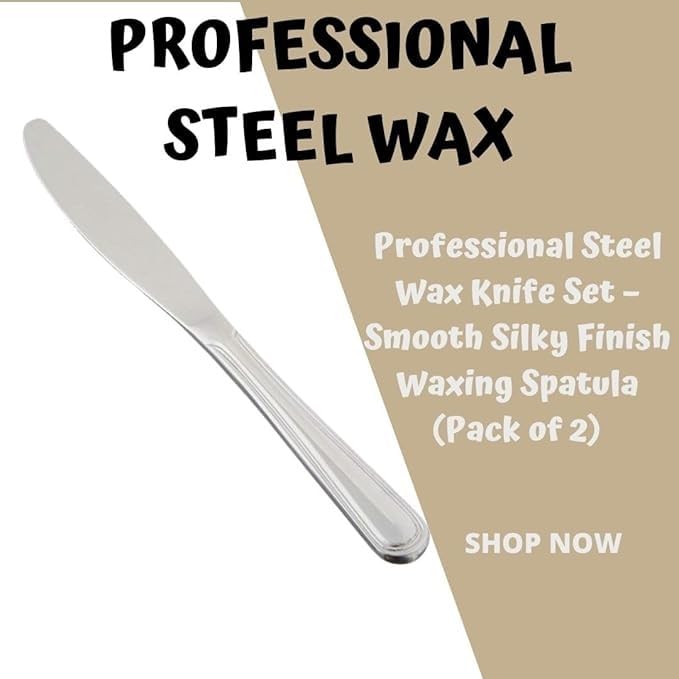 Premium Steel Wax Knife Set Experience Salon-Quality Results at Home with Silky Finish Waxing Spatulas (Set of 2) for Effortless Application and Flawless Results.